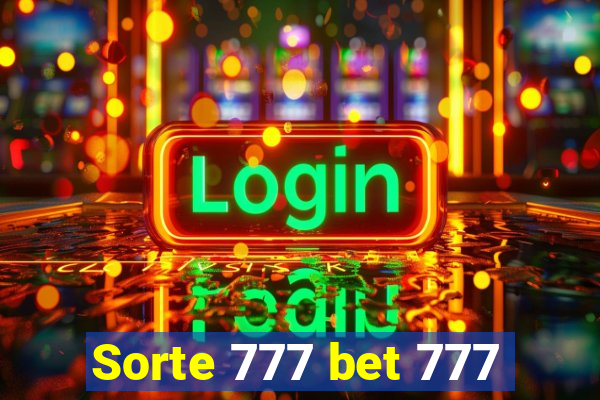 Sorte 777 bet 777